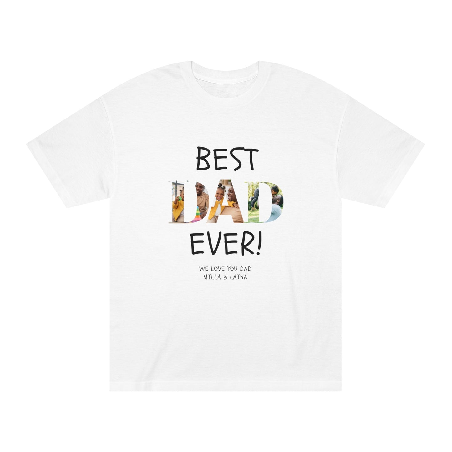 Personalized Best Dad Ever Unisex Classic Tee