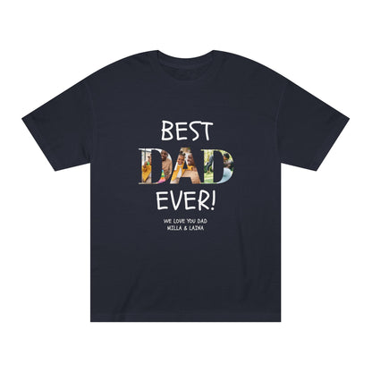 Personalized Best Dad Ever Unisex Classic Tee