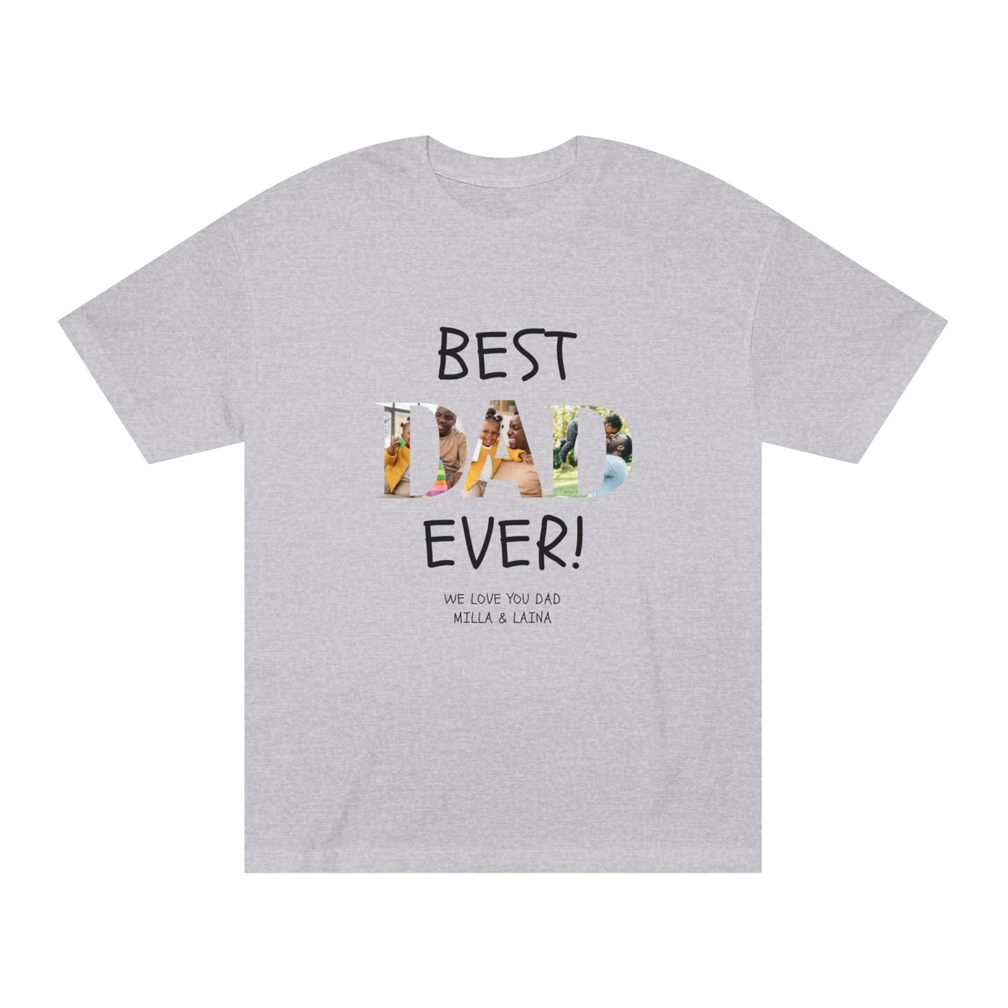 Personalized Best Dad Ever Unisex Classic Tee