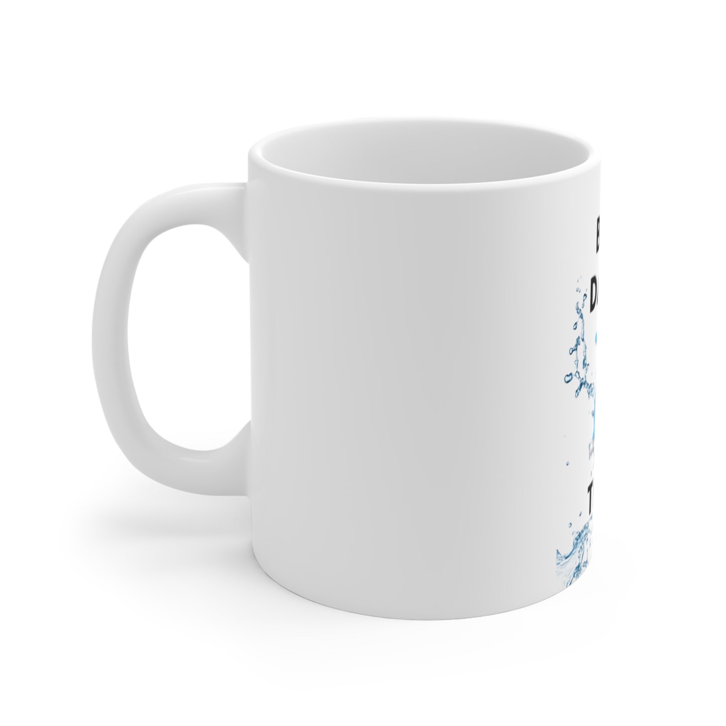 Cup Full Of Baby Daddy Tears Mug 11oz